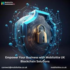 Empower Your Business With Mobiloitte Uk Blockch