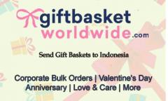 Send Gift Baskets To Indonesia With Hassle-Free 