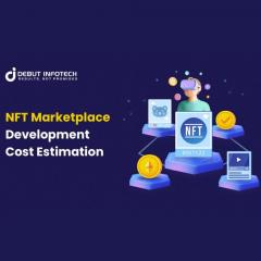 How To Estimate Nft Marketplace Development Cost