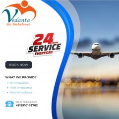 Vedanta Air Ambulance In Delhi For A Hassle-Free