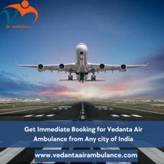 Get Vedanta Air Ambulance In Siliguri With Updat