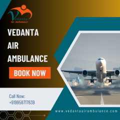 Top-Class Vedanta Air Ambulance In Allahabad For