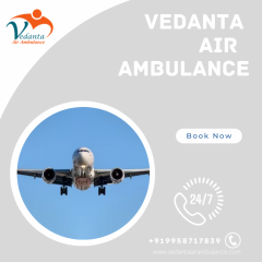 Hire Advanced Vedanta Air Ambulance In Mumbai Wi