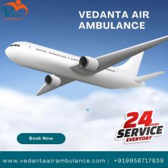 Top-Class Vedanta Air Ambulance In Hyderabad For