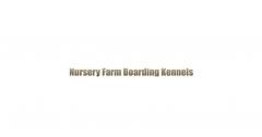 Nursery Farm Boarding Kennels