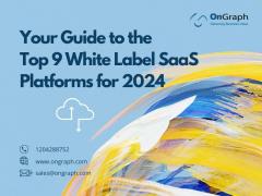 Your Guide To The Top 9 White Label Saas Platfor