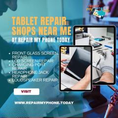 Tablet Repair Shops Near Me At Repair My Phone T