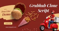 Why A Grubhub Clone Script Ideal For Business