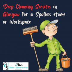 Deep Cleaning Services In Glasgow For A Spotless