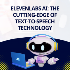 Elevenlabs Ai The Cutting-Edge Of Text-To-Speech