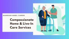 Compassionate Home & Live-In Care Services In Fa