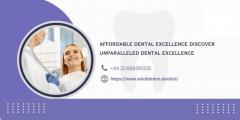 Affordable Dental Excellence Discover Unparallel
