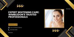 Expert Whitening Care Wimbledons Trusted Profess