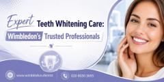 Expert Teeth Whitening Care Wimbledons Trusted P