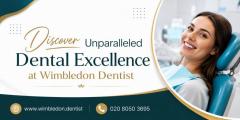 Discover Unparalleled Dental Excellence At Wimbl