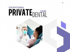 Exceptional Private Dental Care