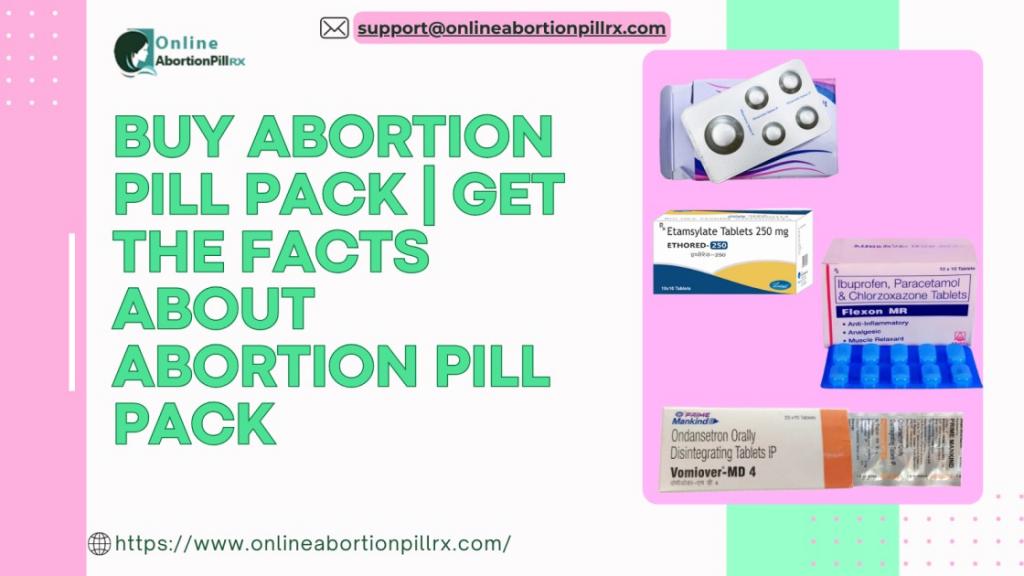 Buy Abortion Pill Pack  Get the Facts About Abortion Pill Pack 2 Image