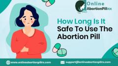 How Long Is It Safe To Use The Abortion Pill
