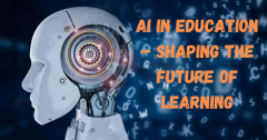 Ai In Education  Shaping The Future Of Learning