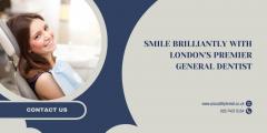 Smile Brilliantly With Londons Premier General D