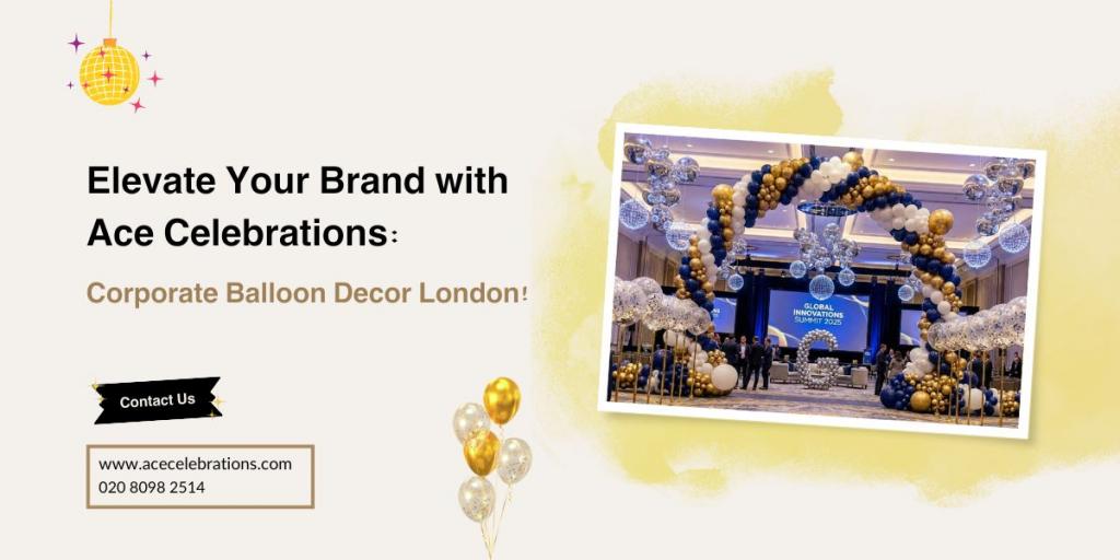 Elevate Your Brand with Ace Celebrations Corporate Balloon Decor 2 Image