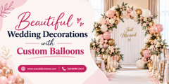 Beautiful Wedding Decorations With Custom Balloo