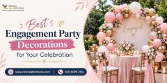 Best Engagement Party Decorations For Your Celeb