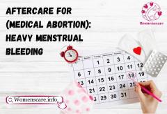 Aftercare For Medical Abortion Heavy Menstrual B