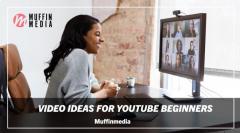 Video Ideas For Youtube Beginners