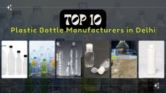 Plastic Bottle Manufacturers In Delhi India