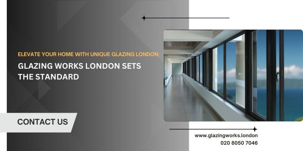 Elevate Your Home with Unique Glazing London Glazing Works London 2 Image