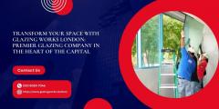 Transform Your Space With Glazing Works London