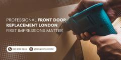 Professional Front Door Replacement London First