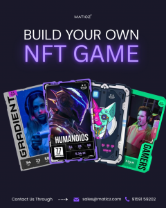 Build The Future Of Gaming With Maticzs Nft Game