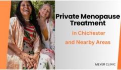 Private Menopause Treatment In Chichester And Ne