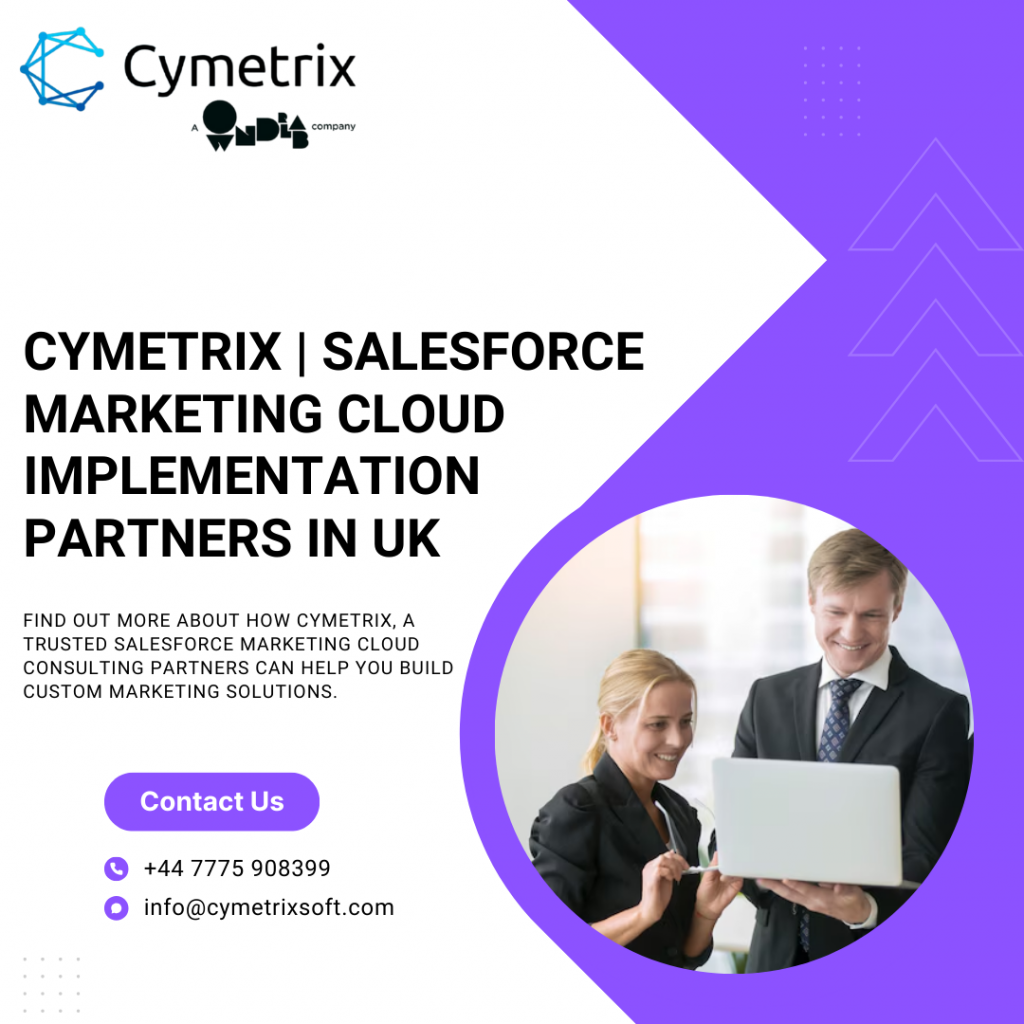 Cymetrix  Salesforce Marketing Cloud Implementation Partners in UK 2 Image