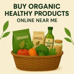 Buy Organic Healthy Products Online Near Me