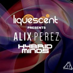 Liquescent Presents - Alix Perez & SP:MC, Hybrid Minds w/Tempza