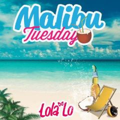 MALIBU Tuesday 
