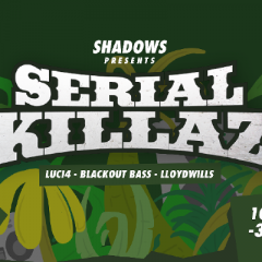 Shadows w/ Serial Killaz