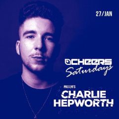 Cheers Saturday presents Charlie Hepworth