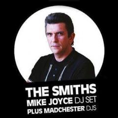 Mike Joyce (The Smiths) DJ Set with Madchester DJs