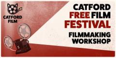 Film Making Workshop - Catford Free Film Festival
