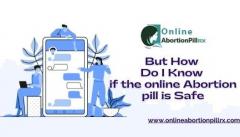 How To Know Online Abortion Pills Is Safe