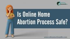 Is Online Home Abortion Process Safe