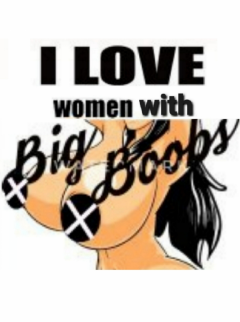 I Want Your Big Soft Lovely Boobs, The Bigger Th